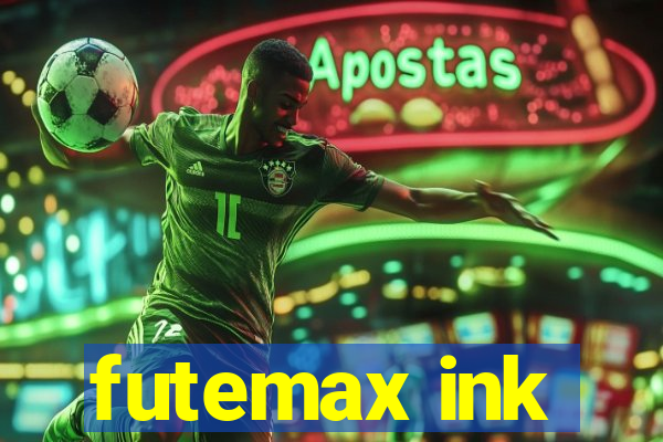 futemax ink